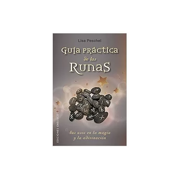 Guía práctica de las runas - Obelisco 1 Guía práctica de las runas - Obelisco