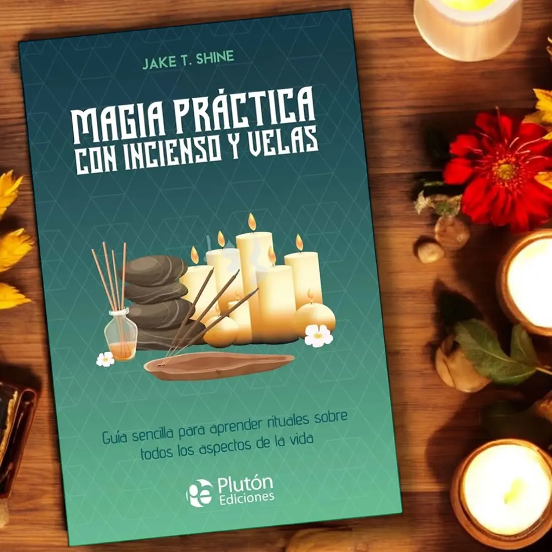 Magia práctica con incienso y velas - Jake T. Shine 1 Magia práctica con incienso y velas - Jake T. Shine